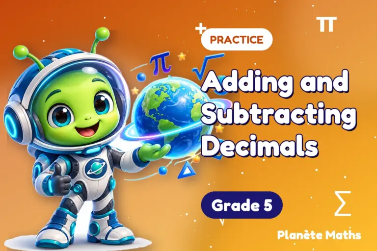 Math practice Grade 5 : Adding and Subtracting Decimals — Zyro the alien explorer of Planète Maths