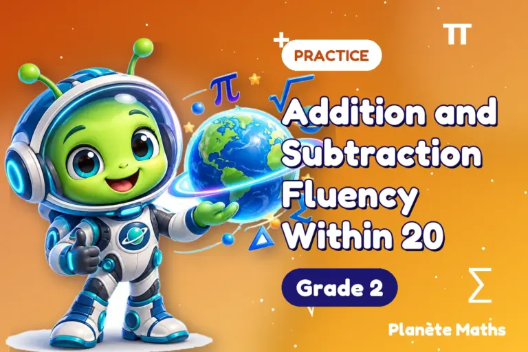 Math practice Grade 2 : Addition and Subtraction Fluency Within 20 — Zyro the alien explorer of Planète Maths