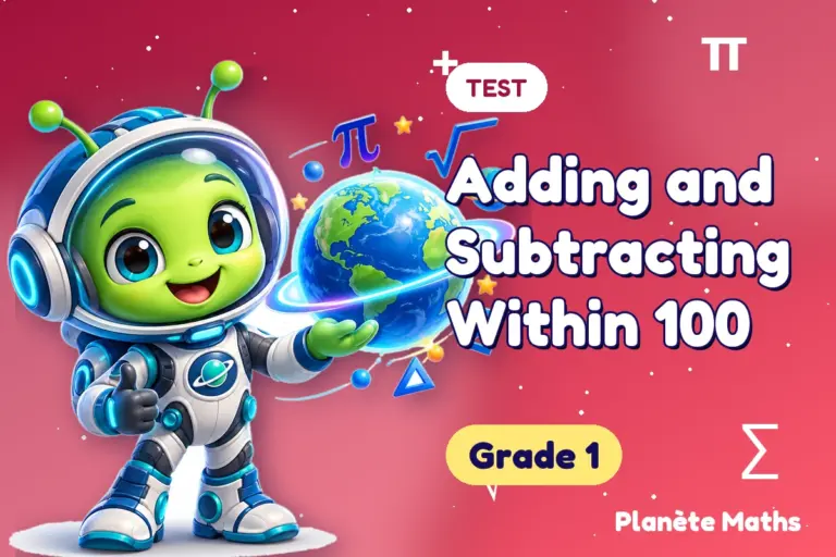 Math tests Grade 1 : Adding and Subtracting Within 100 — Zyro the alien explorer of Planète Maths