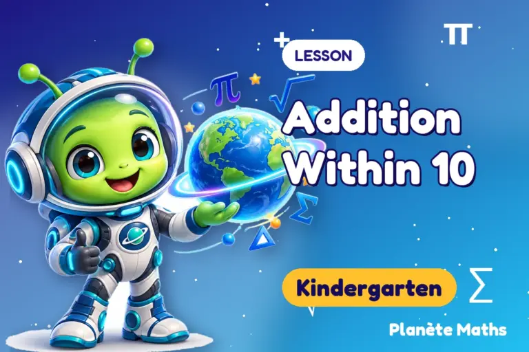 Math lessons Kindergarten : Addition Within 10 — Zyro the alien explorer of Planète Maths