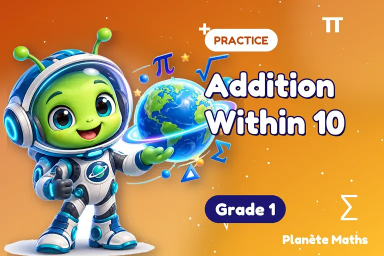 Math practice Grade 1 : Addition Within 10 — Zyro the alien explorer of Planète Maths