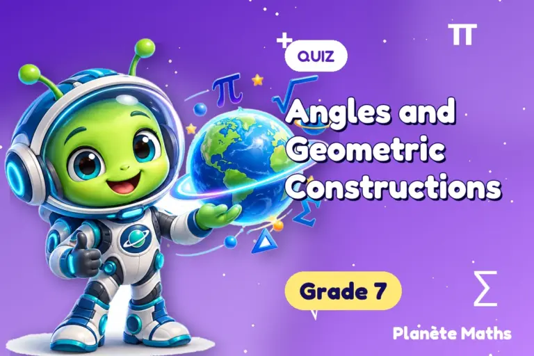 Math quizzes Grade 7 : Angles and Geometric Constructions — Zyro the alien explorer of Planète Maths