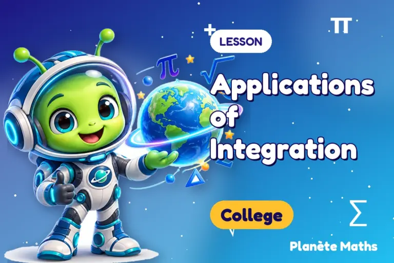 Math lessons College : Applications of Integration — Zyro the alien explorer of Planète Maths