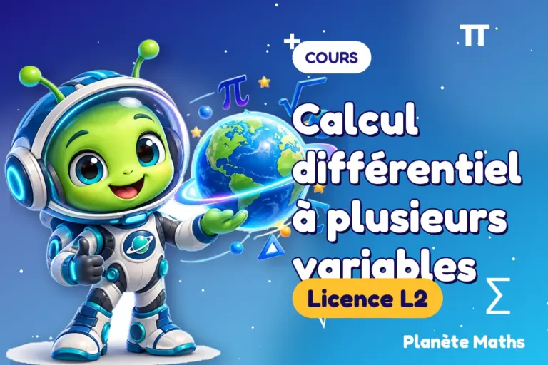 Cours de maths en Licence L2 : Calcul différentiel à plusieurs variables — Zyro, l’explorateur de Planète Maths