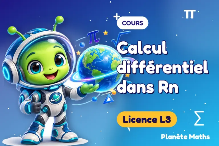Cours de maths en Licence L3 : Calcul différentiel dans Rn — Zyro, l’explorateur de Planète Maths