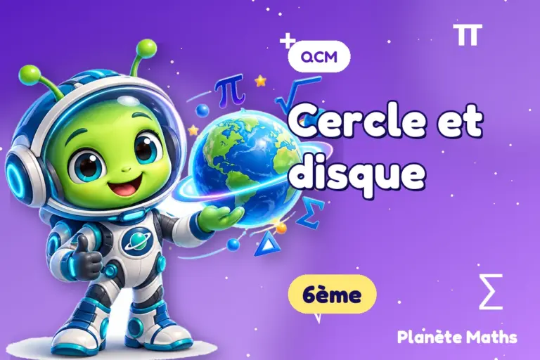 QCM de maths 6ème : Cercle et disque