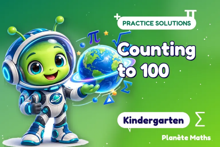 Practice solutions Kindergarten : Counting to 100 — Zyro the alien explorer of Planète Maths
