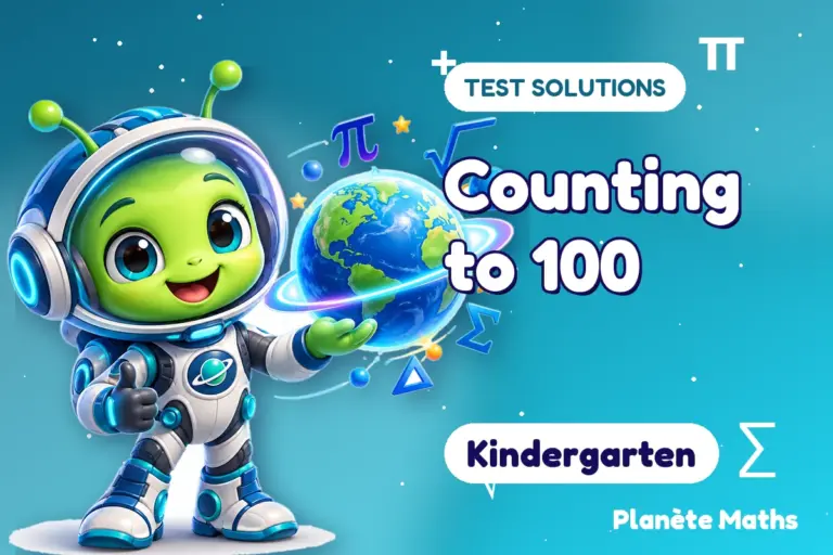 Test solutions Kindergarten : Counting to 100 — Zyro the alien explorer of Planète Maths