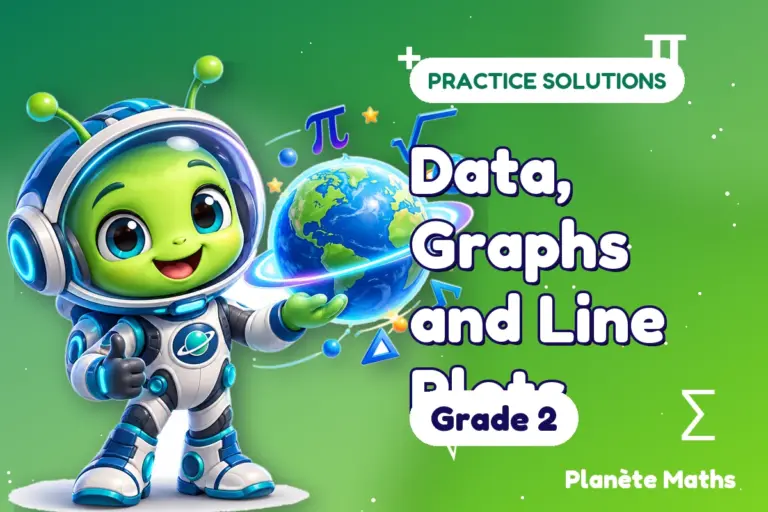 Practice solutions Grade 2 : Data, Graphs and Line Plots — Zyro the alien explorer of Planète Maths