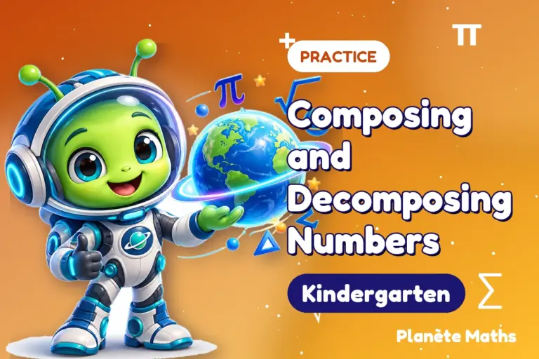 Math practice Kindergarten : Composing and Decomposing Numbers — Zyro the alien explorer of Planète Maths