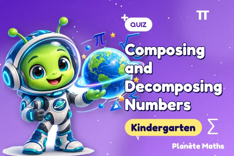 Math quizzes Kindergarten : Composing and Decomposing Numbers — Zyro the alien explorer of Planète Maths