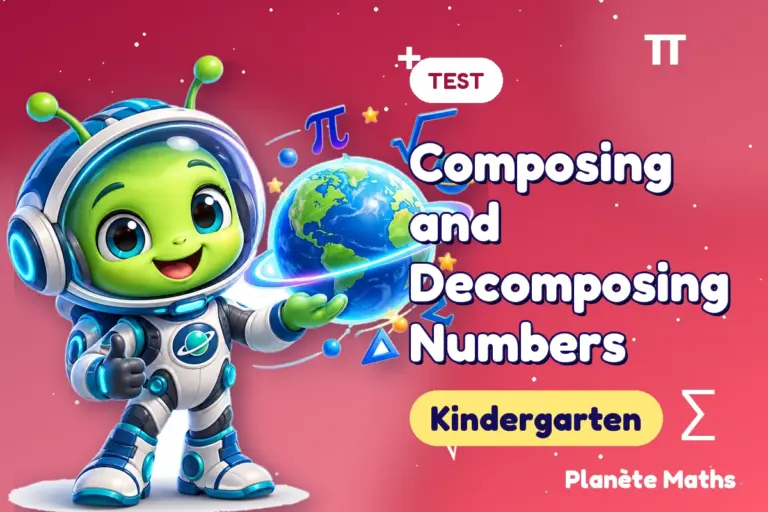 Math tests Kindergarten : Composing and Decomposing Numbers — Zyro the alien explorer of Planète Maths