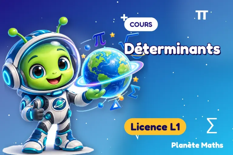 Cours de maths en Licence L1 : Déterminants — Zyro, l’explorateur de Planète Maths