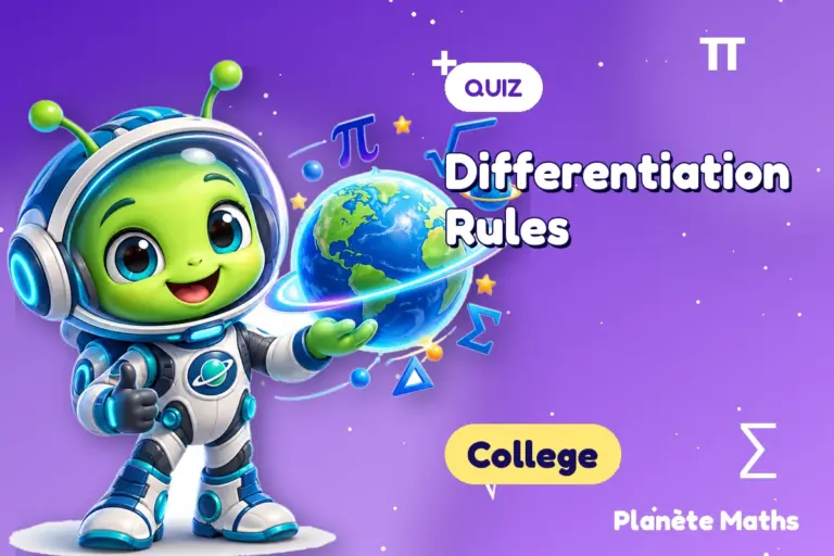 Math quizzes College : Differentiation Rules — Zyro the alien explorer of Planète Maths