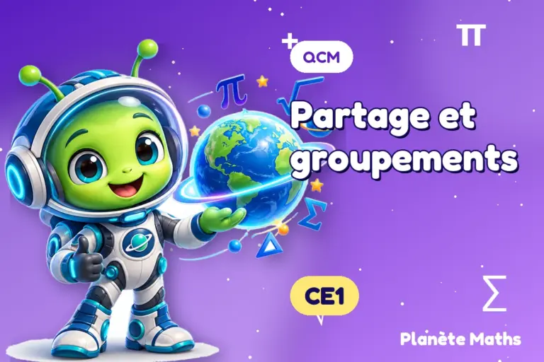 QCM de maths en CE1 : Partage et groupements — Zyro, l’explorateur de Planète Maths