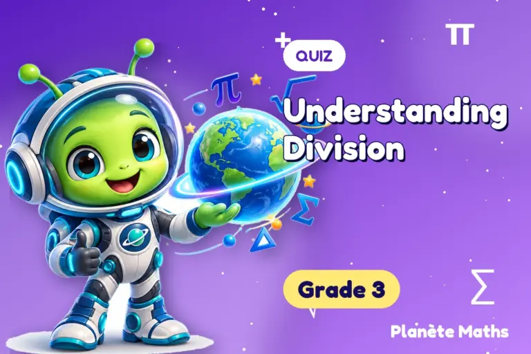 Math quizzes Grade 3 : Understanding Division — Zyro the alien explorer of Planète Maths