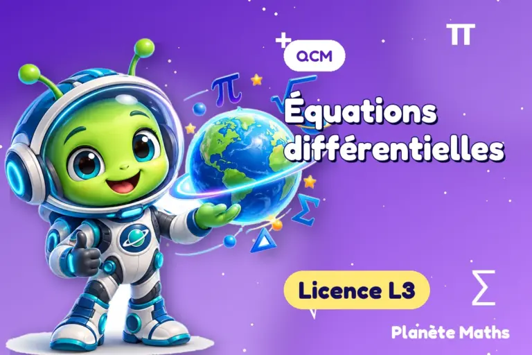 QCM de maths en Licence L3 : Équations différentielles — Zyro, l’explorateur de Planète Maths