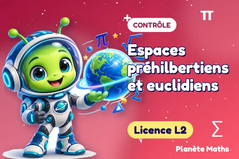 Contrôles de maths en Licence L2 : Espaces préhilbertiens et euclidiens — Zyro, l’explorateur de Planète Maths