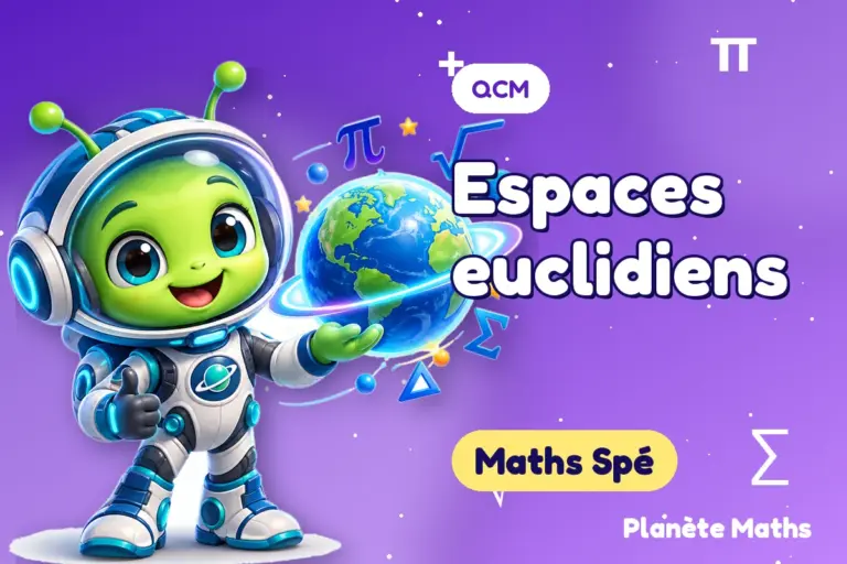 QCM de maths en Maths Spé : Espaces euclidiens — Zyro, l’explorateur de Planète Maths