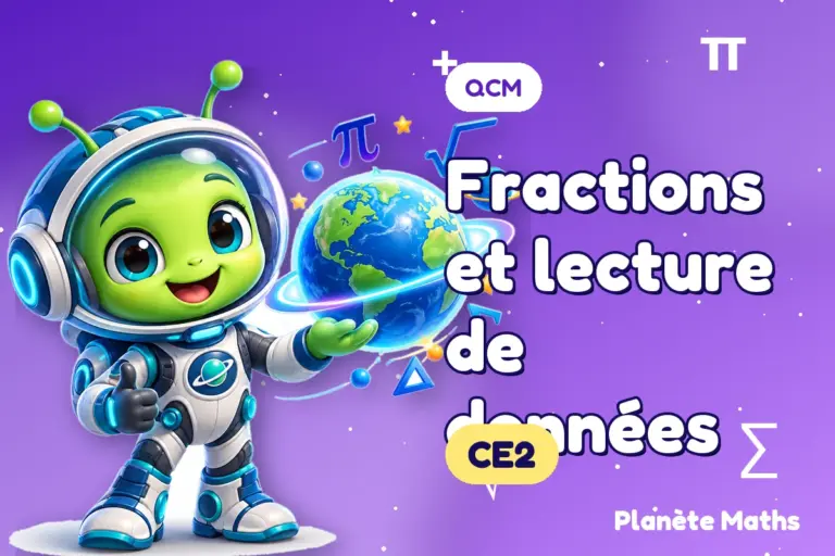 QCM de maths en CE2 : Fractions et lecture de données — Zyro, l’explorateur de Planète Maths