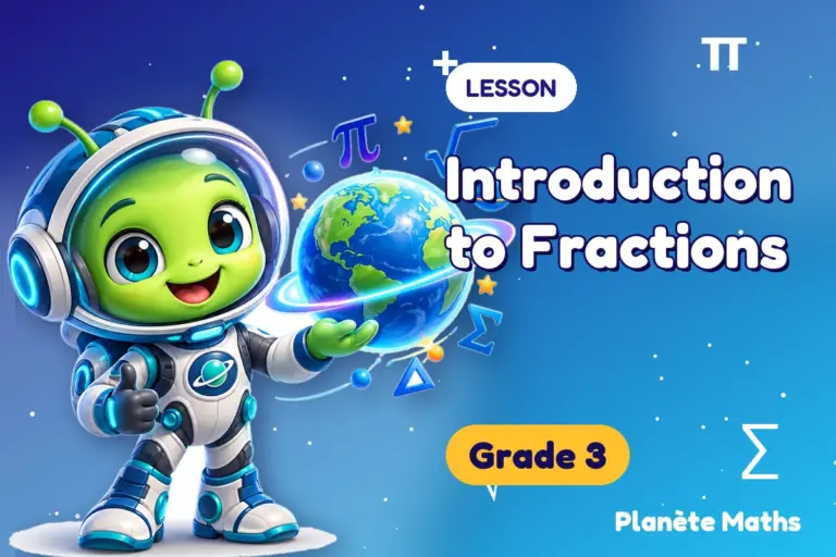 Math lessons Grade 3 : Introduction to Fractions — Zyro the alien explorer of Planète Maths