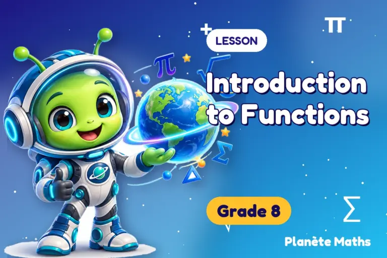 Math lessons Grade 8 : Introduction to Functions — Zyro the alien explorer of Planète Maths