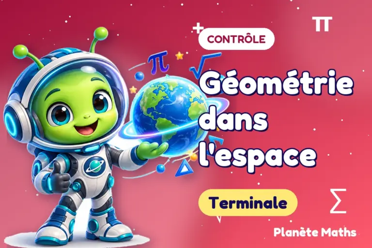 Contrôles de maths en Terminale : Géométrie dans l'espace — Zyro, l’explorateur de Planète Maths