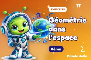 Géométrie dans l'espace : exercices de maths 3ème