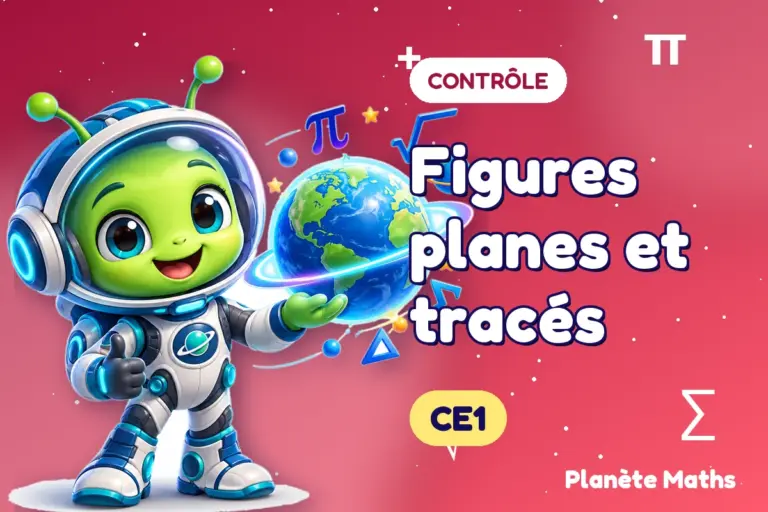 Contrôles de maths en CE1 : Figures planes et tracés — Zyro, l’explorateur de Planète Maths