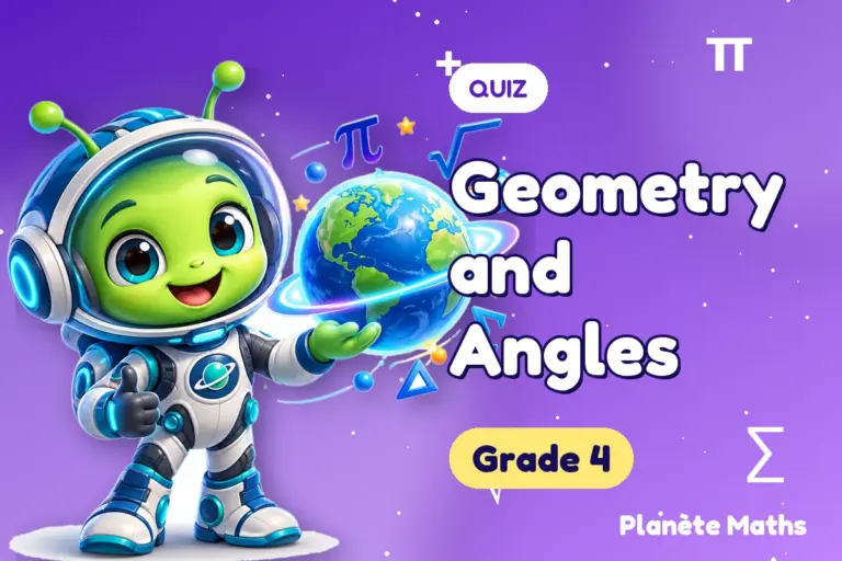 Math quizzes Grade 4 : Geometry and Angles — Zyro the alien explorer of Planète Maths