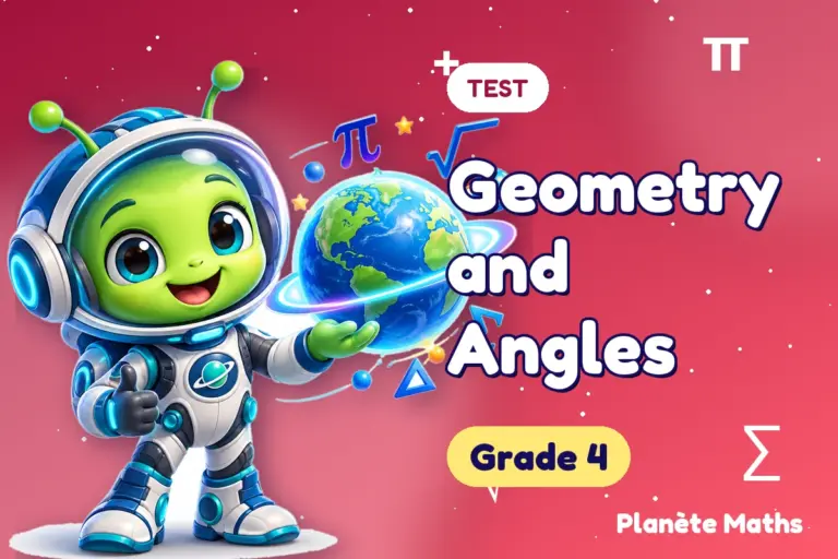 Math tests Grade 4 : Geometry and Angles — Zyro the alien explorer of Planète Maths