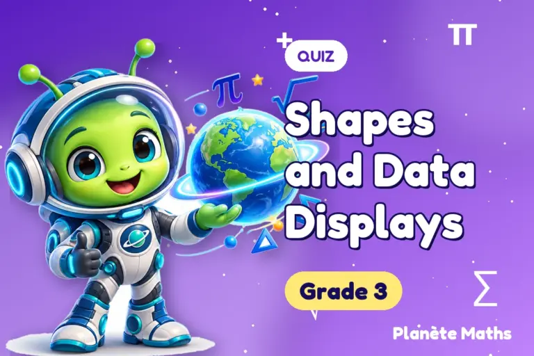Math quizzes Grade 3 : Shapes and Data Displays — Zyro the alien explorer of Planète Maths