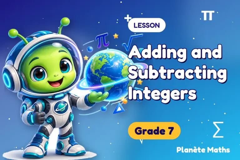 Math lessons Grade 7 : Adding and Subtracting Integers — Zyro the alien explorer of Planète Maths