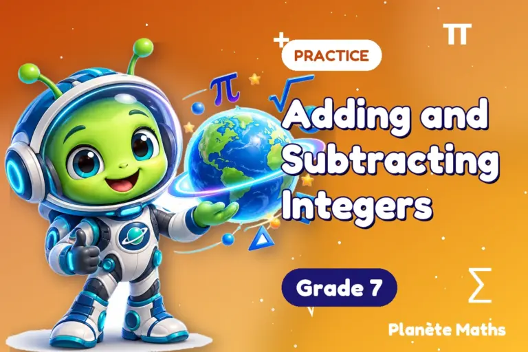 Math practice Grade 7 : Adding and Subtracting Integers — Zyro the alien explorer of Planète Maths