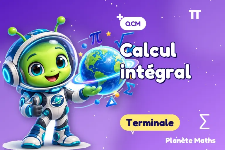 QCM de maths en Terminale : Calcul intégral — Zyro, l’explorateur de Planète Maths