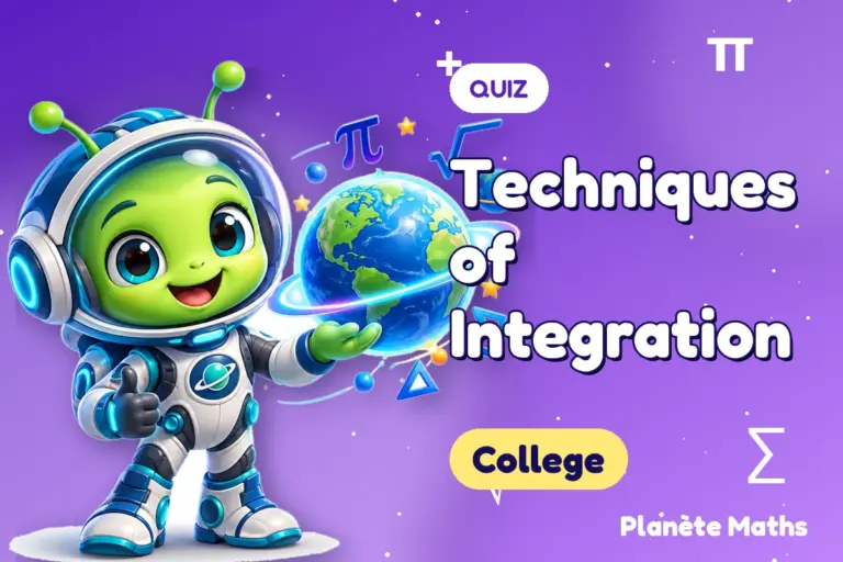 Math quizzes College : Techniques of Integration — Zyro the alien explorer of Planète Maths