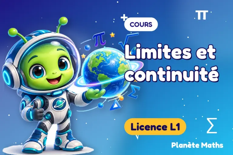 Cours de maths en Licence L1 : Limites et continuité — Zyro, l’explorateur de Planète Maths