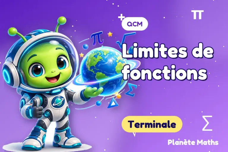 QCM de maths en Terminale : Limites de fonctions — Zyro, l’explorateur de Planète Maths