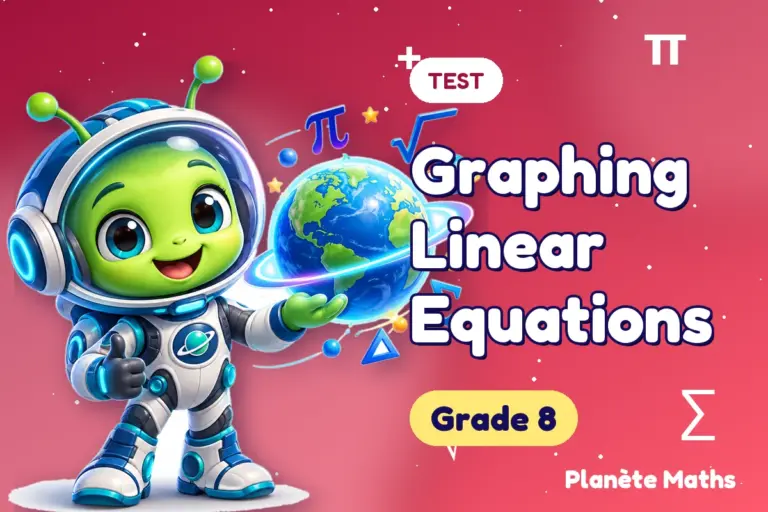 Math tests Grade 8 : Graphing Linear Equations — Zyro the alien explorer of Planète Maths
