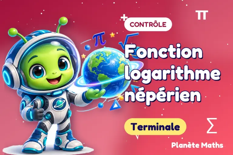 Contrôles de maths en Terminale : Fonction logarithme népérien — Zyro, l’explorateur de Planète Maths