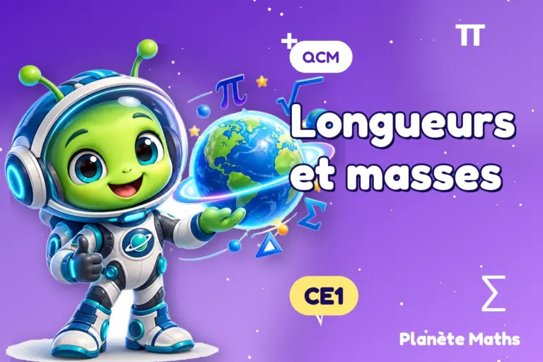 QCM de maths en CE1 : Longueurs et masses — Zyro, l’explorateur de Planète Maths