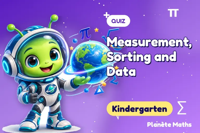 Math quizzes Kindergarten : Measurement, Sorting and Data — Zyro the alien explorer of Planète Maths
