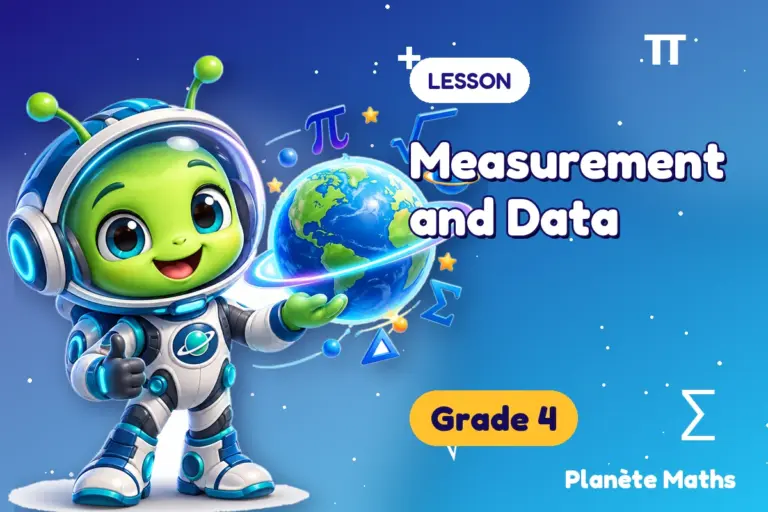 Math lessons Grade 4 : Measurement and Data — Zyro the alien explorer of Planète Maths