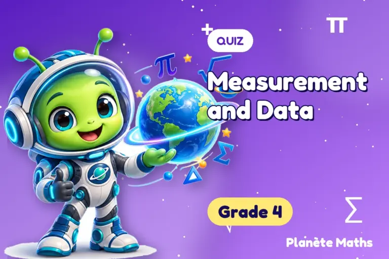 Math quizzes Grade 4 : Measurement and Data — Zyro the alien explorer of Planète Maths