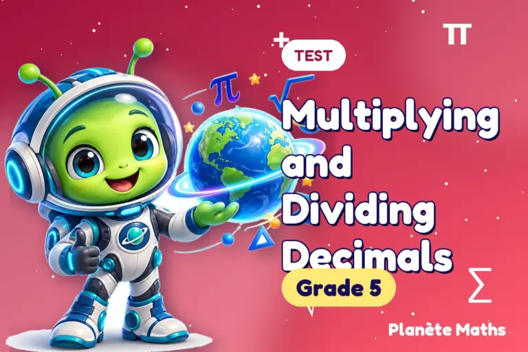 Math tests Grade 5 : Multiplying and Dividing Decimals — Zyro the alien explorer of Planète Maths