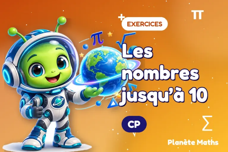 Exercices de maths en CP : Les nombres jusqu’à 10 — Zyro, l’explorateur de Planète Maths