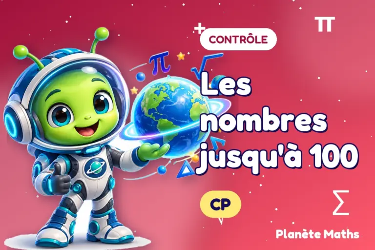 Contrôles de maths en CP : Les nombres jusqu'à 100 — Zyro, l’explorateur de Planète Maths