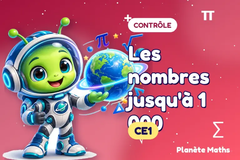 Contrôles de maths en CE1 : Les nombres jusqu'à 1 000 — Zyro, l’explorateur de Planète Maths