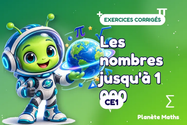 Exercices corrigés de maths en CE1 : Les nombres jusqu'à 1 000 — Zyro, l’explorateur de Planète Maths