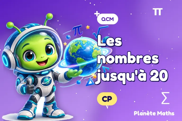 QCM de maths en CP : Les nombres jusqu'à 20 — Zyro, l’explorateur de Planète Maths